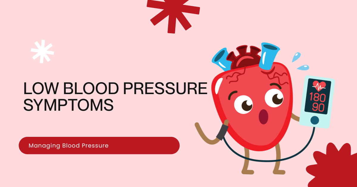 Read more about the article Low Blood Pressure Symptoms : Causes, Readings, Remedies, and How to Improve Blood Pressure Naturally